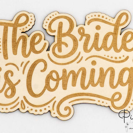 the bride is coming